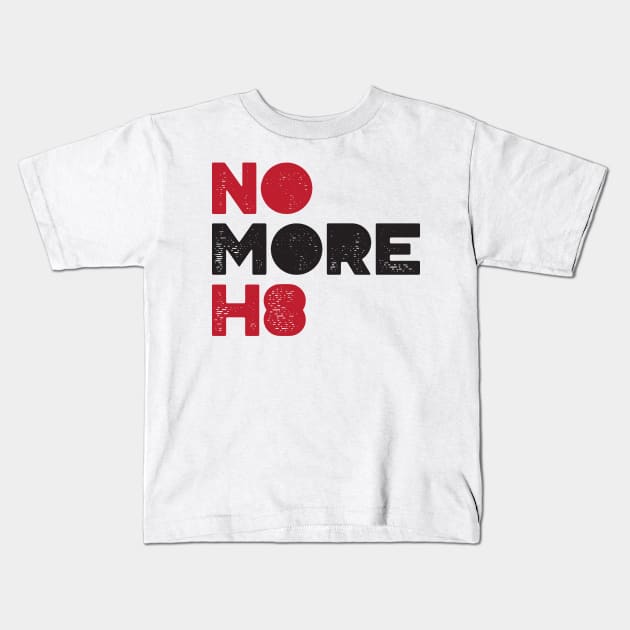 No More H8 Shirt Kids T-Shirt by FeministShirts